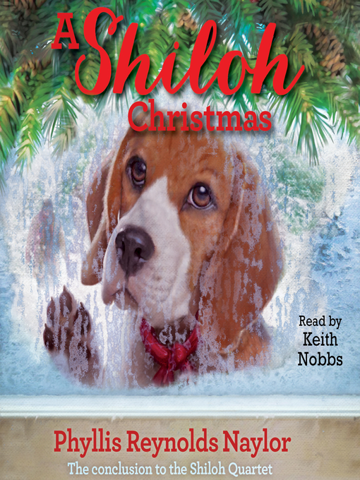 Title details for A Shiloh Christmas by Phyllis Reynolds Naylor - Available